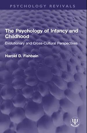 The Psychology of Infancy and Childhood