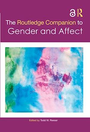 The Routledge Companion to Gender and Affect
