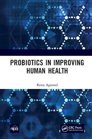 Probiotics in Improving Human Health