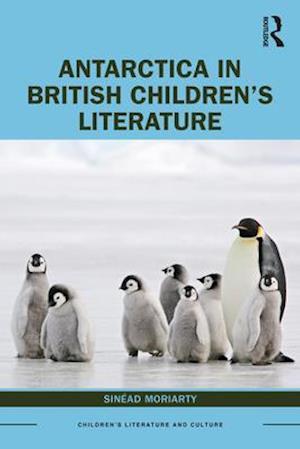 Antarctica in British Children’s Literature