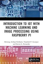 Introduction to IoT with Machine Learning and Image Processing using Raspberry Pi