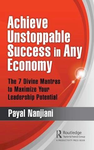 Achieve Unstoppable Success in Any Economy