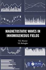 Magnetostatic Waves in Inhomogeneous Fields
