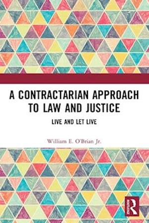 A Contractarian Approach to Law and Justice