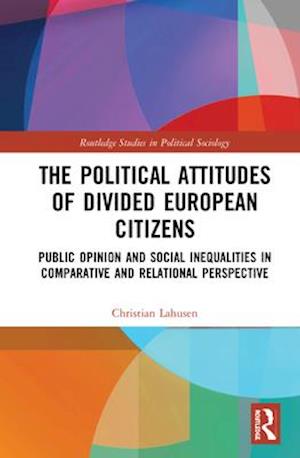 The Political Attitudes of Divided European Citizens