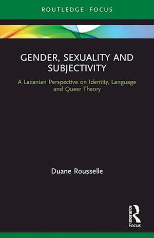 Gender, Sexuality and Subjectivity