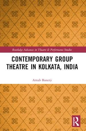 Contemporary Group Theatre in Kolkata, India