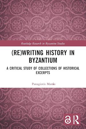 (Re)writing History in Byzantium