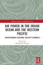 Air Power in the Indian Ocean and the Western Pacific
