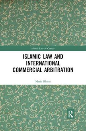 Islamic Law and International Commercial Arbitration
