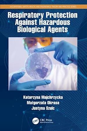 Respiratory Protection Against Hazardous Biological Agents