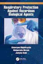 Respiratory Protection Against Hazardous Biological Agents