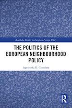 The Politics of the European Neighbourhood Policy