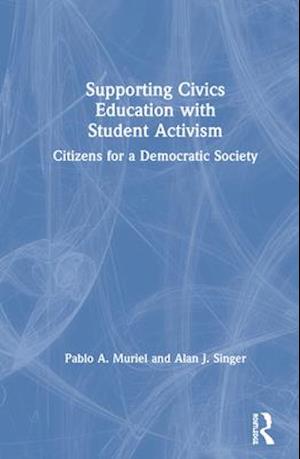 Supporting Civics Education with Student Activism