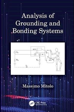 Analysis of Grounding and Bonding Systems