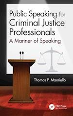 Public Speaking for Criminal Justice Professionals
