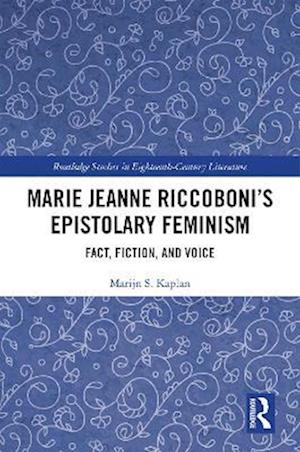 Marie Jeanne Riccoboni’s Epistolary Feminism