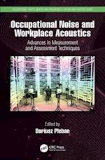 Occupational Noise and Workplace Acoustics