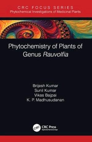 Phytochemistry of Plants of Genus Rauvolfia