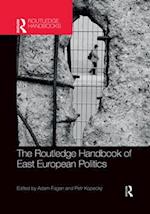 The Routledge Handbook of East European Politics