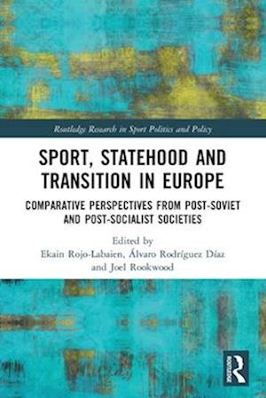 Sport, Statehood and Transition in Europe