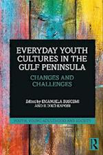 Everyday Youth Cultures in the Gulf Peninsula