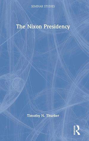 The Nixon Presidency