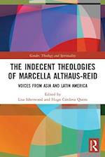 The Indecent Theologies of Marcella Althaus-Reid