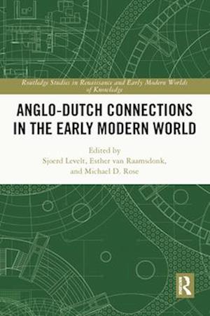 Anglo-Dutch Connections in the Early Modern World