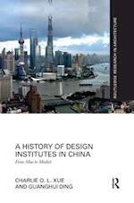 A History of Design Institutes in China