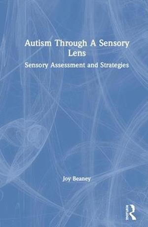 Autism Through A Sensory Lens