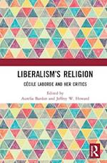 Liberalism’s Religion