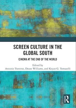 Screen Culture in the Global South