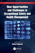 New Opportunities and Challenges in Occupational Safety and Health Management