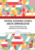 Critical Discourse Studies and/in Communication