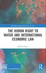 The Human Right to Water and International Economic Law