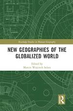 New Geographies of the Globalized World