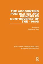 The Accounting Postulates and Principles Controversy of the 1960s