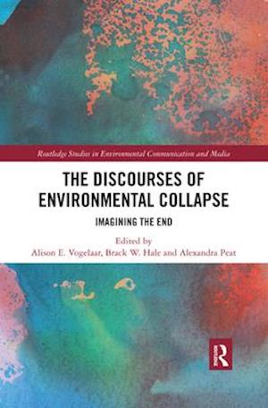 The Discourses of Environmental Collapse