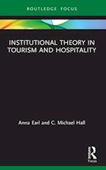 Institutional Theory in Tourism and Hospitality