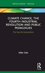 Climate Change, The Fourth Industrial Revolution and Public Pedagogies