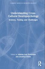 Understanding Cross-Cultural Neuropsychology