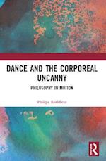 Dance and the Corporeal Uncanny