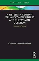 Nineteenth-Century Italian Women Writers and the Woman Question