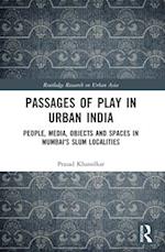 Passages of Play in Urban India