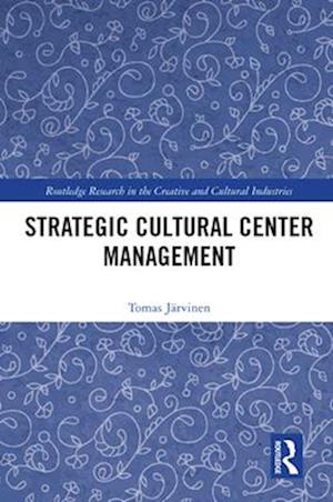 Strategic Cultural Center Management