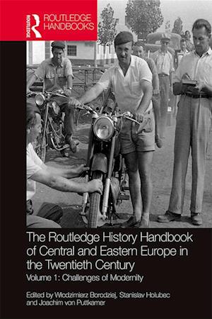 The Routledge History Handbook of Central and Eastern Europe in the Twentieth Century