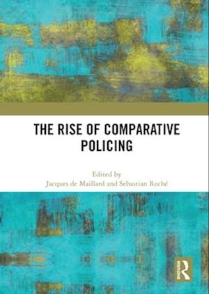 The Rise of Comparative Policing