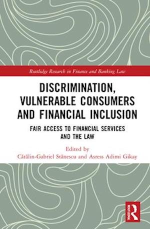 Discrimination, Vulnerable Consumers and Financial Inclusion