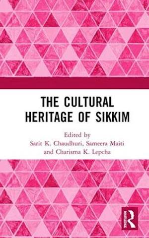 The Cultural Heritage of Sikkim